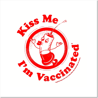 Kiss Me I'm Vaccinated! - Red Posters and Art